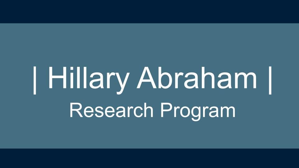 Hillary Abraham Research Program Cover Slide